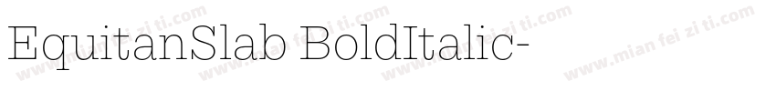 EquitanSlab BoldItalic字体转换